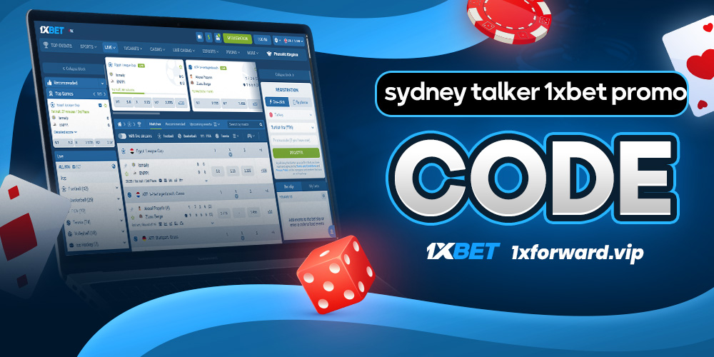 sydney talker 1xbet promo code